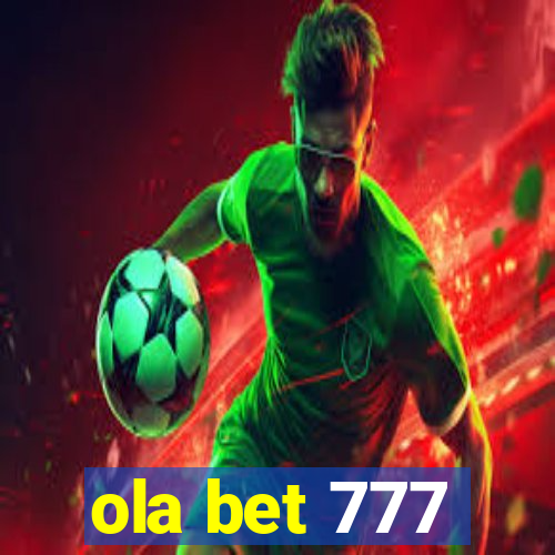 ola bet 777